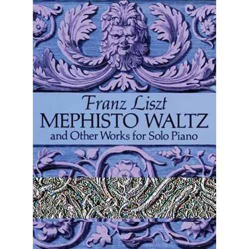 Mephisto Waltz and Other Works for Solo Piano - Paperback