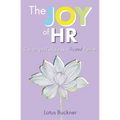 The Joy of HR: Elevating HR's Role as a Trusted Partner - Paperback