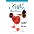 Maritual Fitness...2 Fit 2 Quit - Paperback