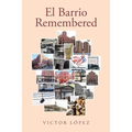 El Barrio Remembered - Paperback