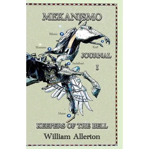 MEKANISMO Journal I: Keepers of The Bell - Paperback
