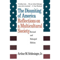 The Disuniting of America: Reflections on a Multicultural Society - Paperback