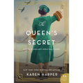 The Queen's Secret: A Novel of England's World War II Queen - Paperback