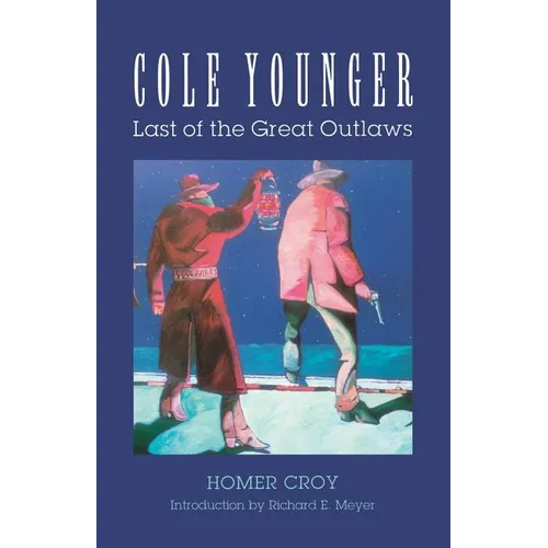 Cole Younger: Last of the Great Outlaws - Paperback