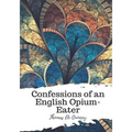 Confessions of an English Opium-Eater - Paperback