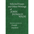 Selected Essays and Other Writings of John Donald Wade - Paperback