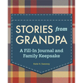 Stories from Grandpa: A Fill-In Journal and Family Keepsake - Hardcover