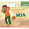 ?Demasiado Ruido Para Mia! - Paperback