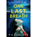 One Last Breath: A totally addictive psychological thriller with a twist that will leave you breathless - Paperback