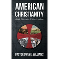 American Christianity: Black Liberation White Legalism - Hardcover