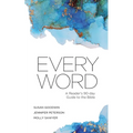 Every Word: A Reader's 90-day Guide to the Bible - Paperback
