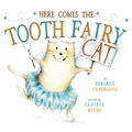 Here Comes the Tooth Fairy Cat - Hardcover