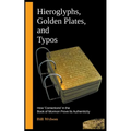 Hieroglyphs, Golden Plates, and Typos - Paperback