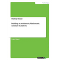 Building an Arithmetic/Mathematic Assistant (Chatbot) - Paperback