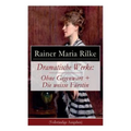 Dramatische Werke: Ohne Gegenwart + Die weisse Fürstin: Drama in zwei Akten und ein Dramatisches Gedicht - Paperback