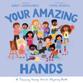 Your Amazing Hands: A Training Young Hearts Rhyming Book - Hardcover