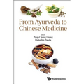 From Ayurveda to Chinese Medicine - Hardcover