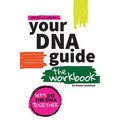 Your DNA Guide - The Workbook: Let's Do DNA Together - Paperback