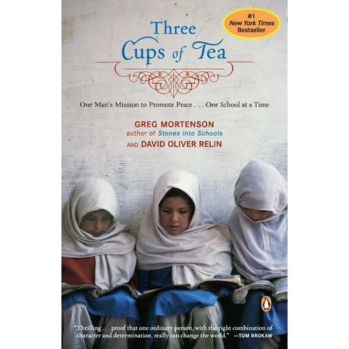 Three Cups of Tea: One Man's Mission to Promote Peace . . . One School at a Time - Paperback