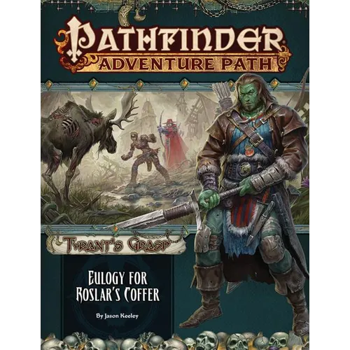 Pathfinder Adventure Path: Eulogy for Roslar's Coffer (Tyrant's Grasp 2 of 6) - Paperback
