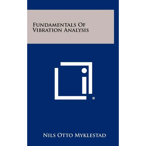 Fundamentals of Vibration Analysis - Hardcover