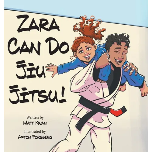 Zara Can Do Jiu Jitsu! - Hardcover