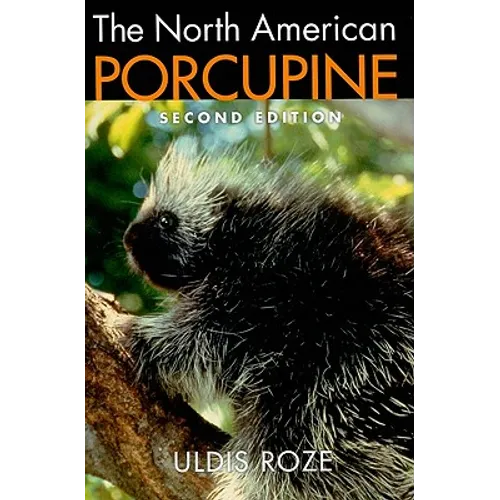 The North American Porcupine - Hardcover