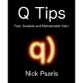 Q Tips: Fast, Scalable and Maintainable Kdb+ - Paperback