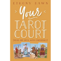 Your Tarot Court: Read Any Deck with Confidence - Paperback
