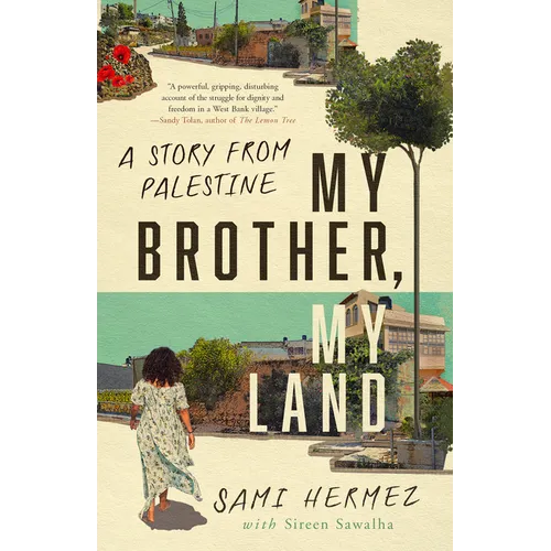 My Brother, My Land: A Story from Palestine - Paperback