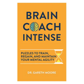 Brain Coach Intense: Puzzles to Train, Regain, and Maintain Your Mental Agility - Paperback