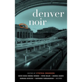 Denver Noir - Hardcover