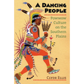 A Dancing People: Powwow Culture on the Southern Plains - Paperback