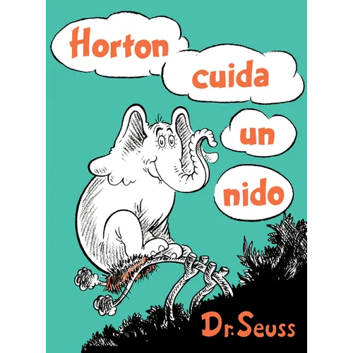 Horton Cuida Un Nido (Horton Hatches the Egg Spanish Edition) - Hardcover