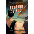 Florida Girls, A Novel: Book One of The Queenpin Chronicles - Paperback