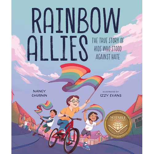 Rainbow Allies: The True Story of Kids Who Stood Against Hate - Hardcover