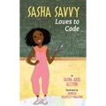 Sasha Savvy Loves to Code - Hardcover