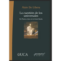 La cuestión de los universales: De Platón a fines de la Edad Media - Paperback