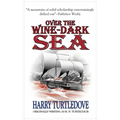 Over the Wine-Dark Sea - Hardcover
