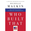 Who Built That: Awe-Inspiring Stories of American Tinkerpreneurs - Paperback