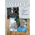 Wolf: A Memoir of Love and Atonement - Paperback