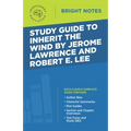 Study Guide to Inherit the Wind by Jerome Lawrence and Robert E. Lee - Paperback