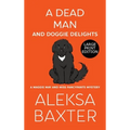 A Dead Man and Doggie Delights - Hardcover