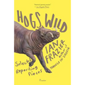 Hogs Wild: Selected Reporting Pieces - Paperback