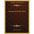 The Inner Life Of The Church - Paperback