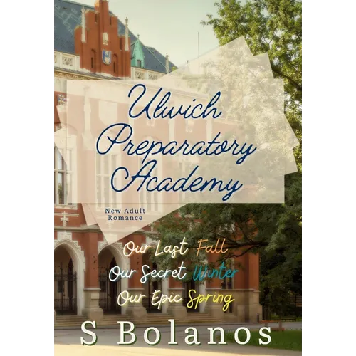 Ulwich Preparatory Academy: The Complete Set - Hardcover