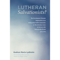 Lutheran Salvationists?: The Development Towards Registration as an Independent Faith Community in the Salvation Army in Norway with Focus on t - Paperback