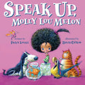 Speak Up, Molly Lou Melon - Hardcover