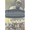 Black Baseball Entrepreneurs, 1902-1931: The Negro National and Eastern Colored Leagues - Paperback