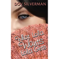 What Lola Wants Lola Gets - Paperback